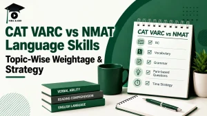 CAT VARC vs NMAT Language Skills MBA KARO
