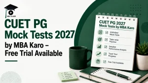 CUET PG Mock Tests 2027 MBA KARO