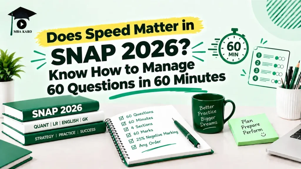 Does Speed Matter in SNAP 2026 MBA KARO