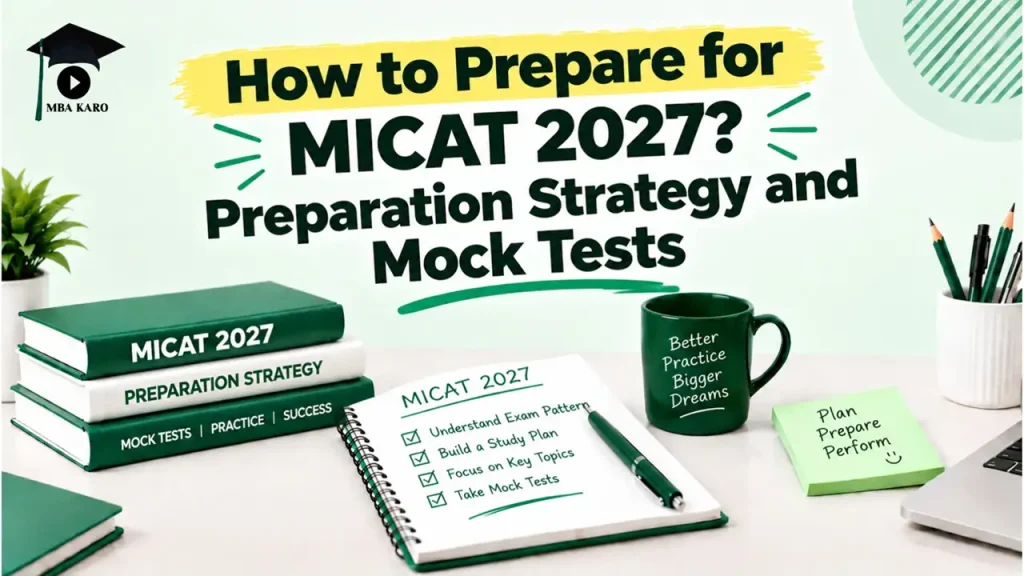 How to Prepare for MICAT 2027 MBA KARO