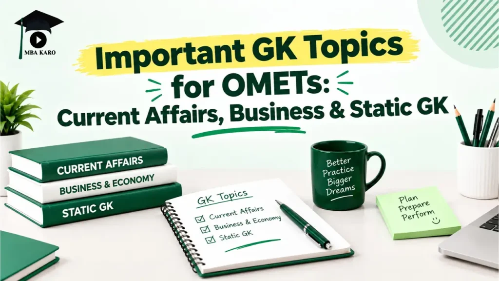 Important GK Topics for OMETs MBA KARO