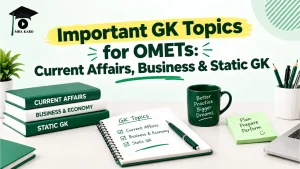 Important GK Topics for OMETs MBA KARO