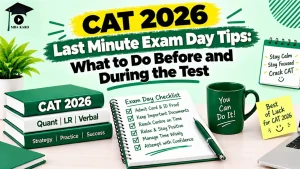 CAT 2026 Last-Minute Exam Day Tips MBA KARO