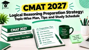CMAT 2027 Logical Reasoning Strategy MBA KARO