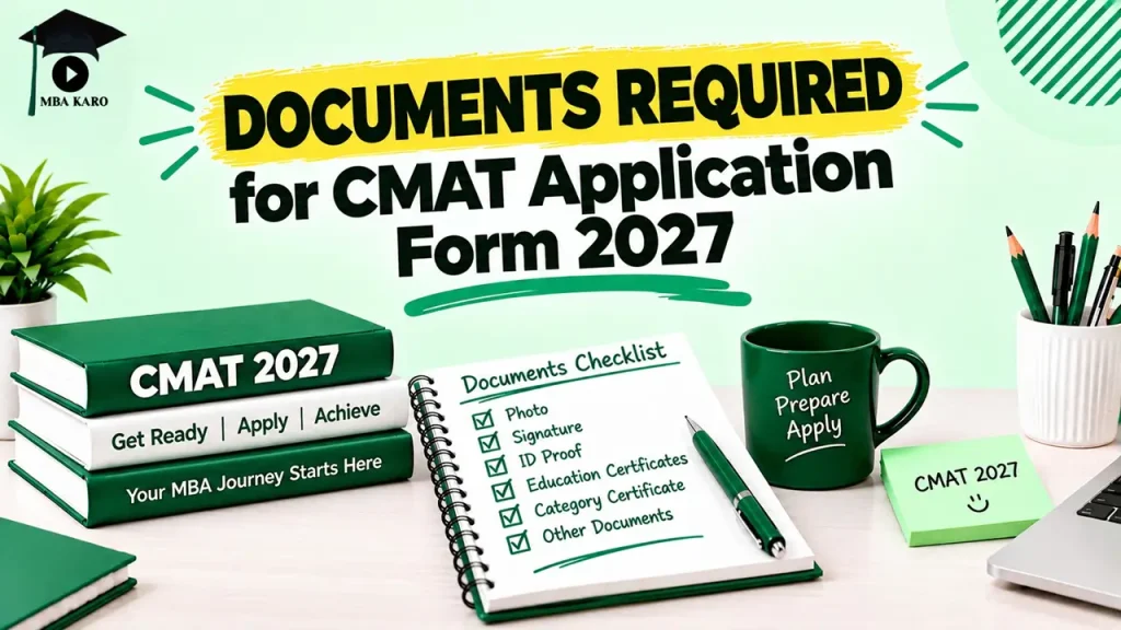 Documents Required for CMAT 2027 MBA KARO
