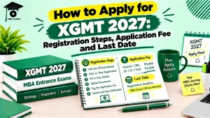 How to Apply for XGMT 2027 MBA KARO
