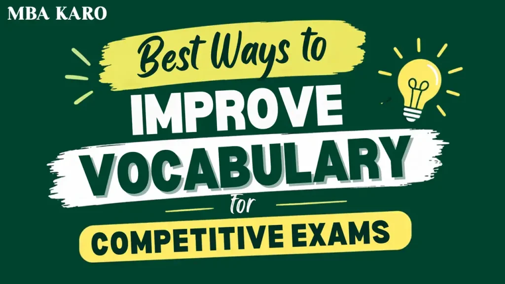Improve Vocabulary for Competitive Exams MBA KARO