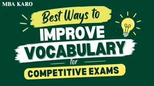 Improve Vocabulary for Competitive Exams MBA KARO