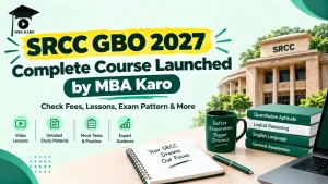 SRCC GBO 2027 Complete Course MBA KARO