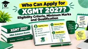 XGMT 2027 Eligibility Criteria MBA KARO
