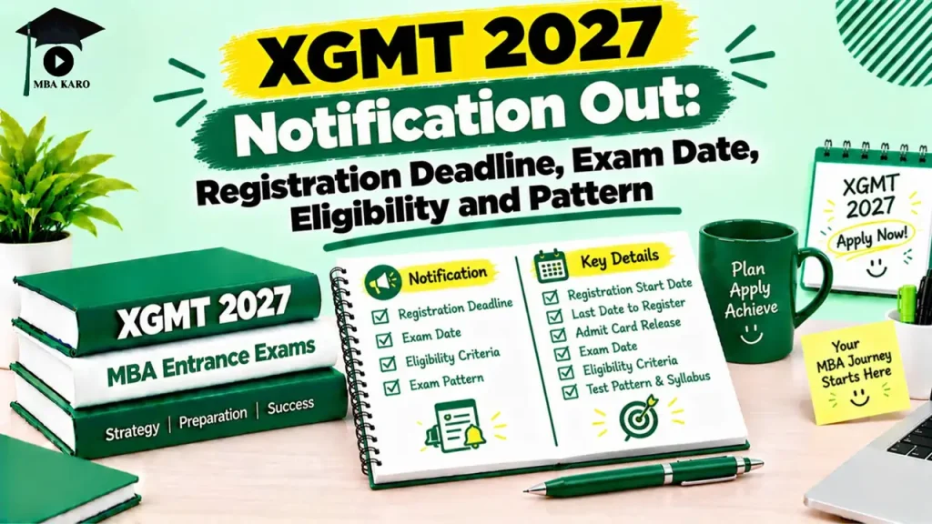 XGMT 2027 Notification Out MBA KARO