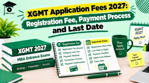 XGMT Application Fees 2027 MBA KARO